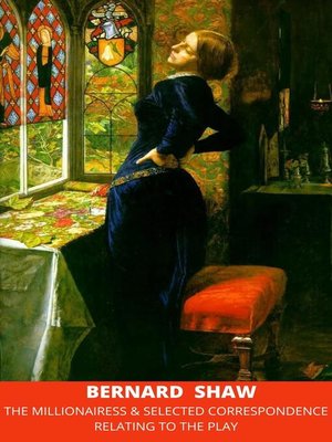 cover image of The Millionairess & Selected Correspondence Relating to the Play